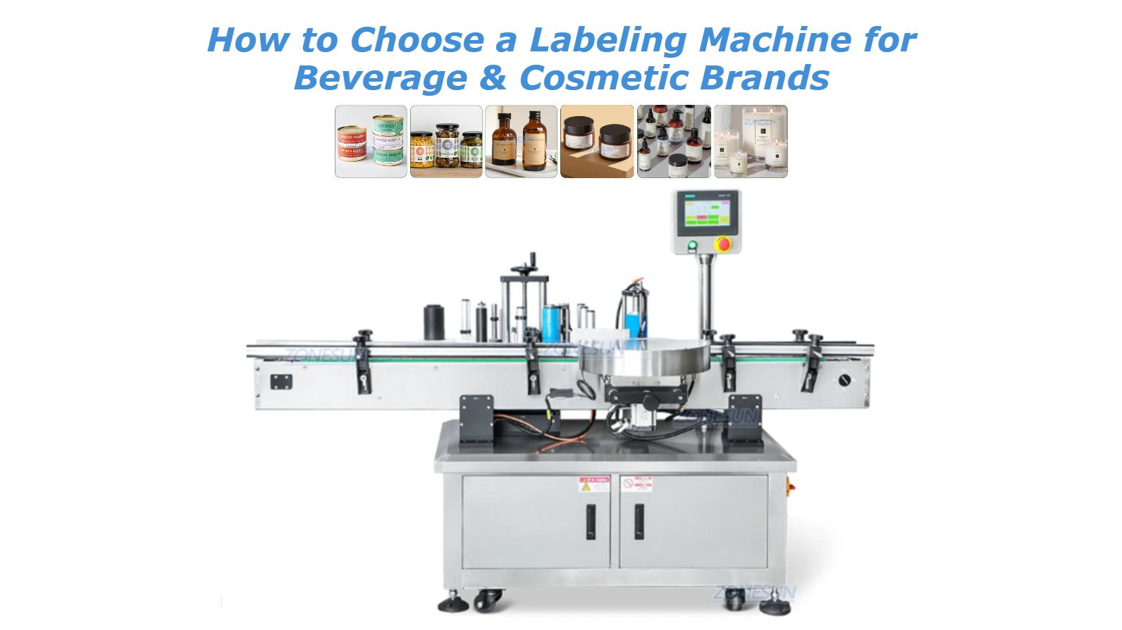 How to Choose a Labeling Machine for Beverage & Cosmetic Brands