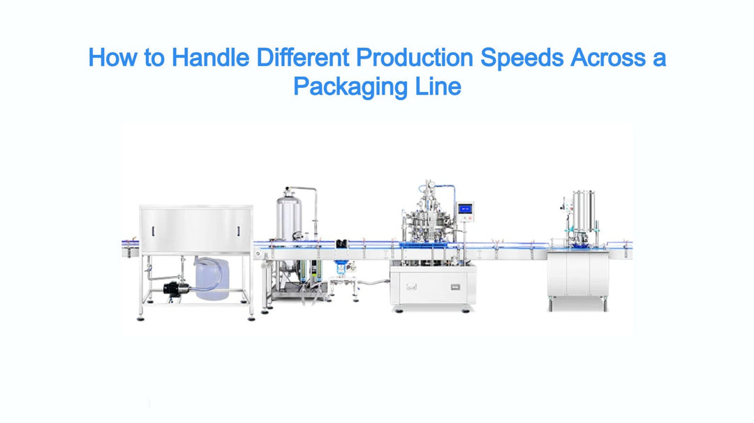 How to Handle Different Production Speeds Across a Packaging Line