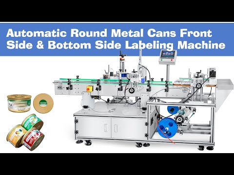 automatic metal round can front size & bottom labeling machine video