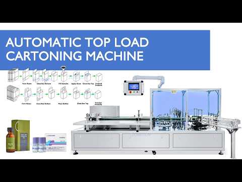 Automatic top load cartoning machine